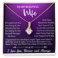 To My Wife Necklace, Gift For Wife, Anniversary Gift, Wife Birthday Gift For Her (#384984523511) -Alluring Beauty