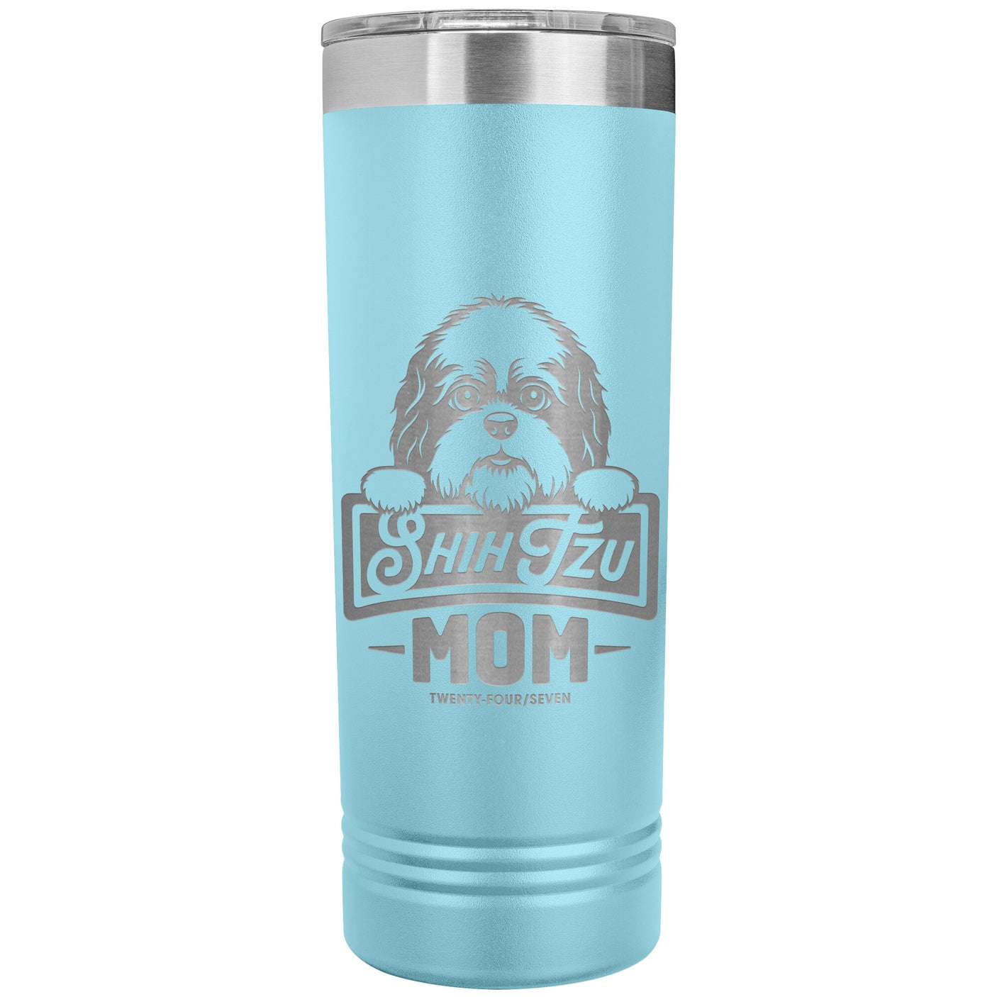 22 OZ. SKINNY TUMBLER -Shih Tzu Mom - Peeking
