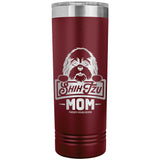 22 OZ. SKINNY TUMBLER -Shih Tzu Mom - Peeking