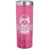22 OZ. SKINNY TUMBLER -Shih Tzu Mom - Peeking