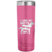 22 OZ. SKINNY TUMBLER - I LOVE BIG MUTTS & I CANNOT LIE