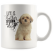 Life Is Better With A Dog Shih Tzu  White Mug