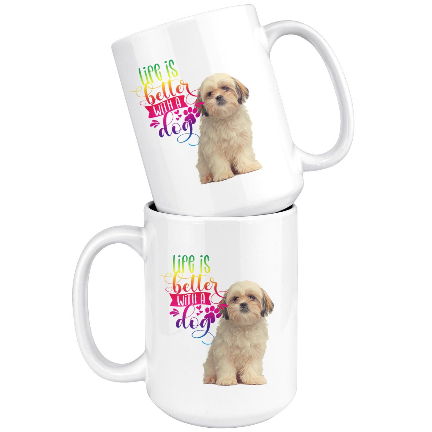 Life Is Better With A Dog Shih Tzu  White Mug (Colorful Text)
