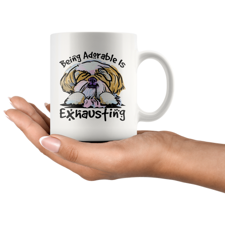 Being Adorable is Exhausting Funny Shih Tzu Dog Lover Coffee Mug