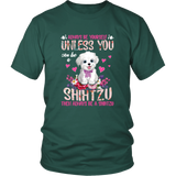 Always Be Yourself Unless You Can Be a SHIH TZU Funny TShirt for Shih Tzu Dog Lovers
