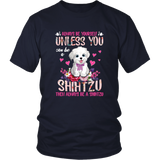 Always Be Yourself Unless You Can Be a SHIH TZU Funny TShirt for Shih Tzu Dog Lovers