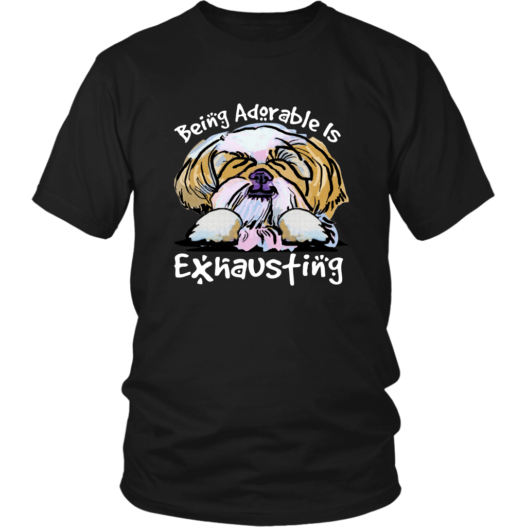 Funny Shih Tzu Tshirt Being Adorable is Exhausting Dog Lover TShirt