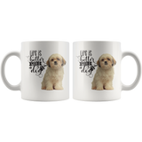 Life Is Better With A Dog Shih Tzu  White Mug