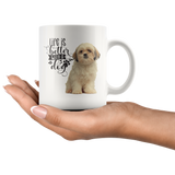 Life Is Better With A Dog Shih Tzu  White Mug