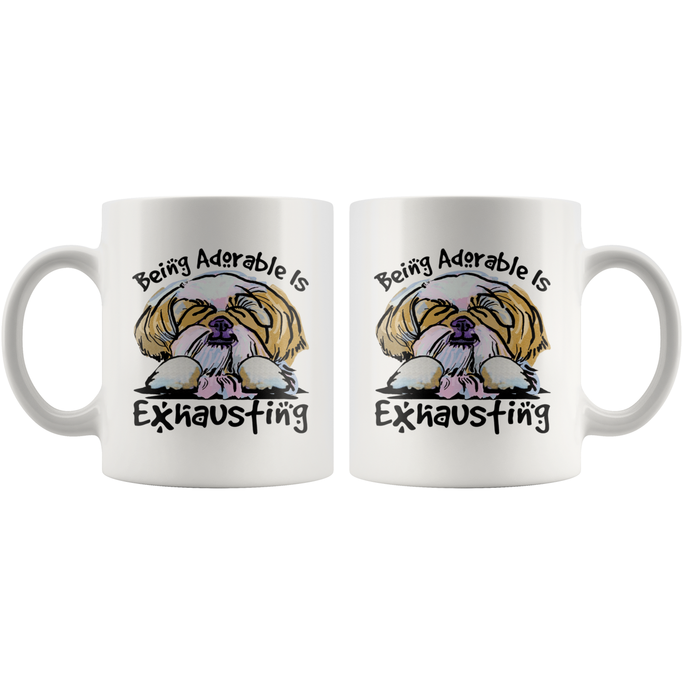 Being Adorable is Exhausting Funny Shih Tzu Dog Lover Coffee Mug
